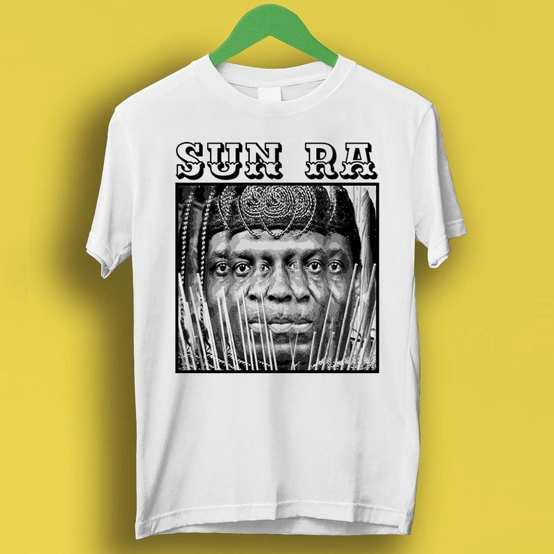 Sun Ra Space Is The Place Jazz Free Funk Meme Gift Funny Shirt Style P2206