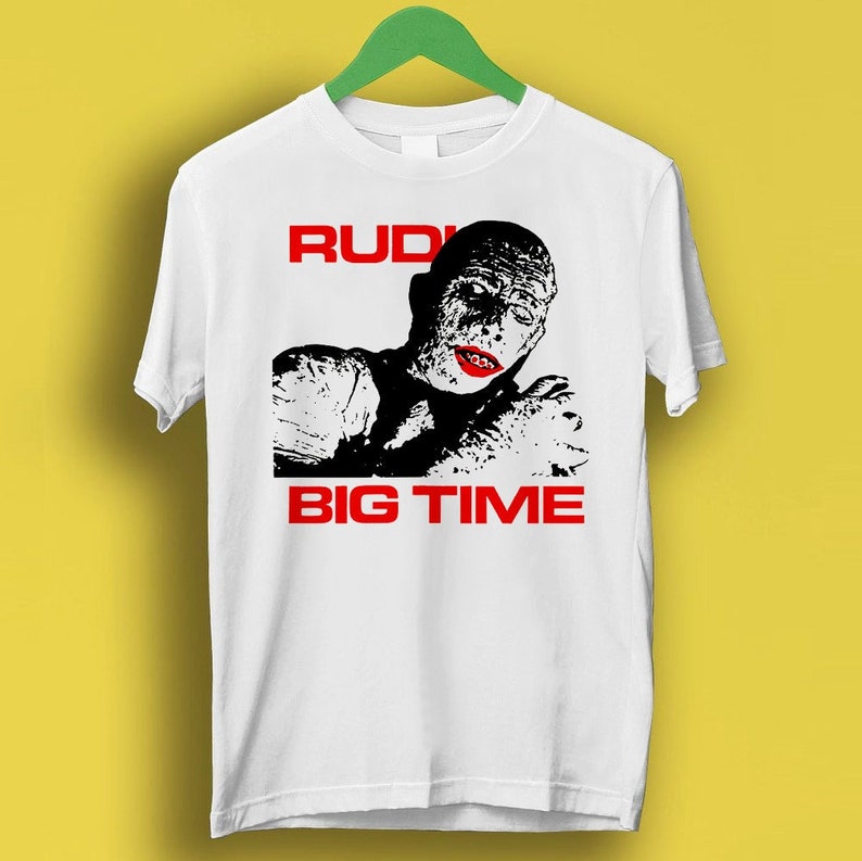 Rudi Big Time Punk Music Mummy Horror Anime Movie Meme Gift Funny Shirt Style Cult Music Shirt P2794