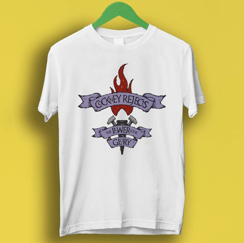 Cockney Rejects The Power The Glory Punk Meme Gift Funny Shirt Style Gamer Cult Music Shirt P1940