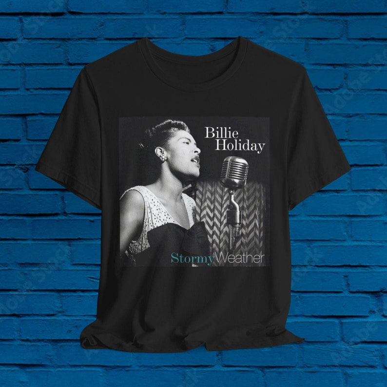 Billie Holiday Stormy Weather! Charlie Parker Gillespie Shirt