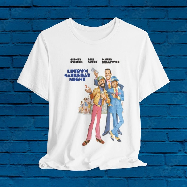 Uptown Saturday Night! 70S Black Movie Classic: Sidney Poitier Harry Belafonte Bill Cosby Shirt