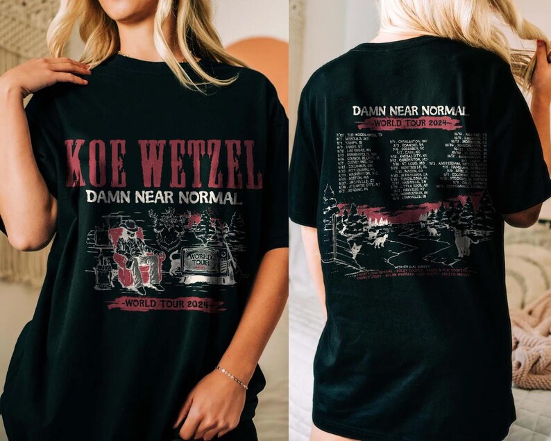 Koe Wetzel Damn Near Normal World Tour 2025 Shirt Country Music 2 Sides Koe Wetzel Concert Trending Shirt