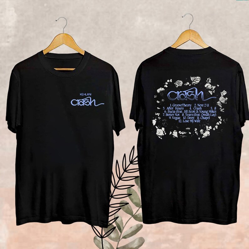 Kehlani Crash World Tour Shirt Kehlani Tour 2025 Shirt Kehlani Fan Gifts