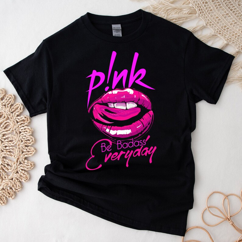 Pink Shirt Be Badass Everyday Shirt Pink Tour 2025 Sumer Carnival Comfort Color And Gildan Color