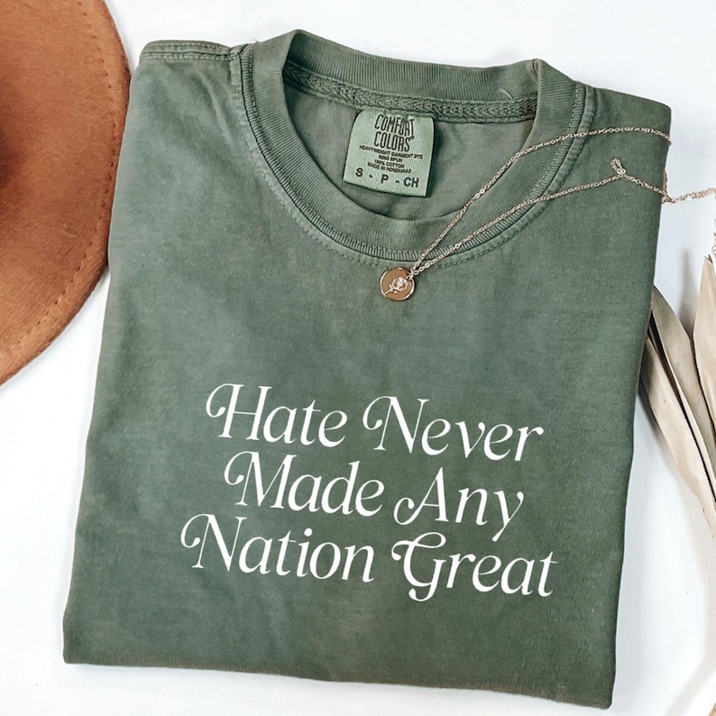 Hate Never Made Any Nation Greashirt Crewneck Anti Maga Gift Funny Political Shirt