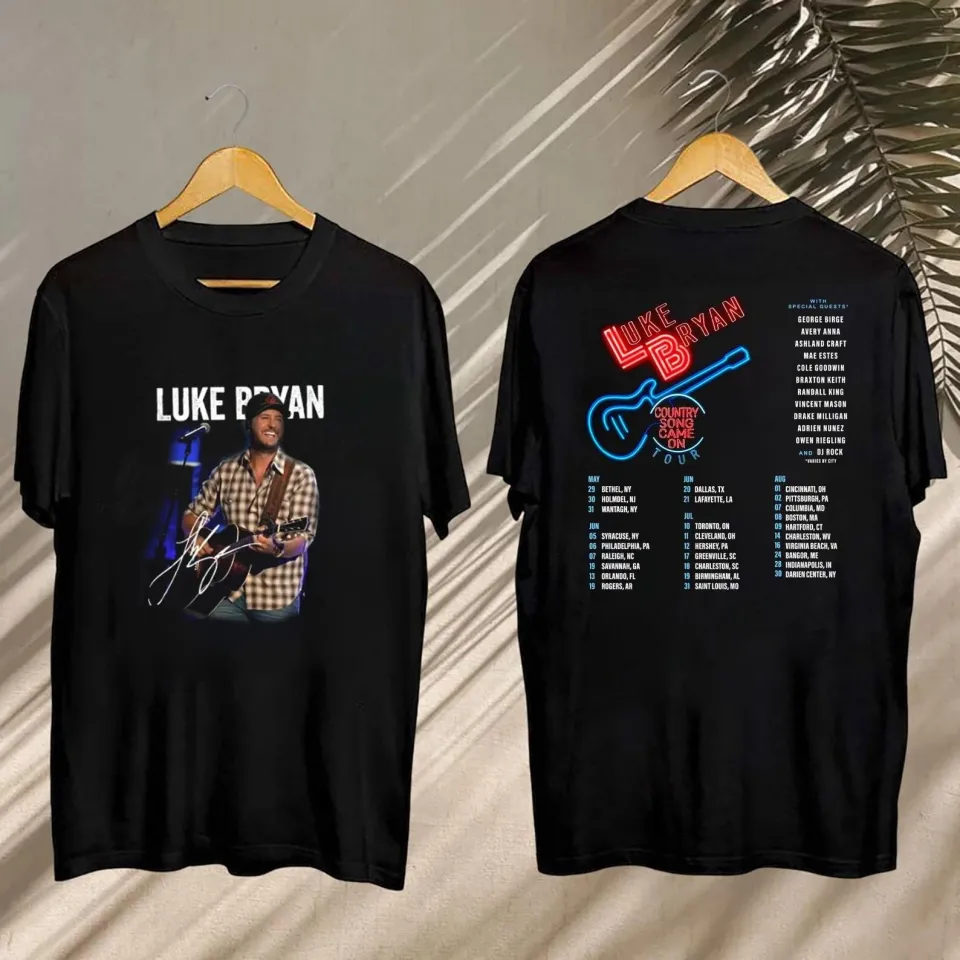 Luke Bryan Graphic Shirt 2025 Luke Bryan Country Song Came On Tour Shirt