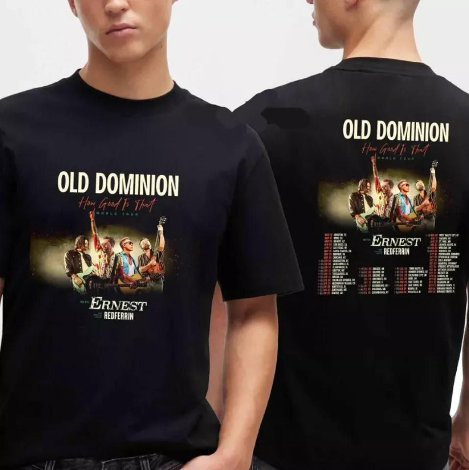 Old Dominion How Good Is That World Tour Dates 2025 T-Shirt