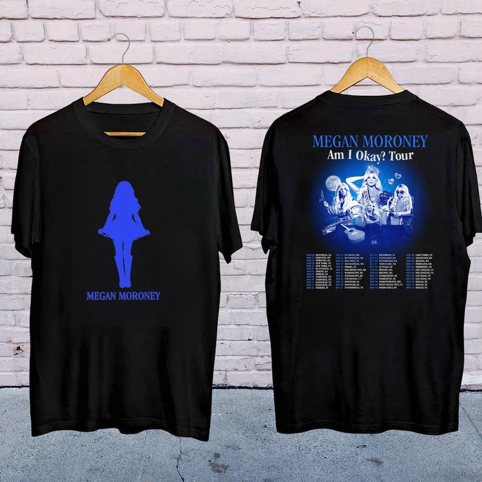 Megan Moroney Graphic Shirt, 2025 Megan Moroney Am I Okay Tour T-Shirt, Megan Moroney Fan Gifts, Megan Moroney Merch, Megan Moroney Shirt