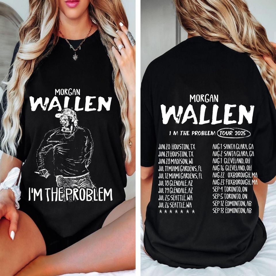 Morgan I'M The Problem Tour 2025 T-Shirt, Wallen Concert 2025, Mor-Gan Wallen Fan Shirt,Mor-Gan Wallen Merch,Country Music