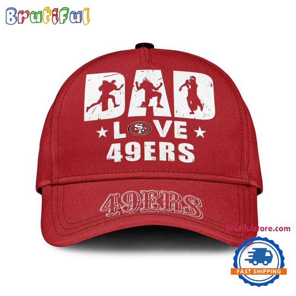 NFL San Francisco 49ers Dad Love Best Fathers Day Baseball Cap
