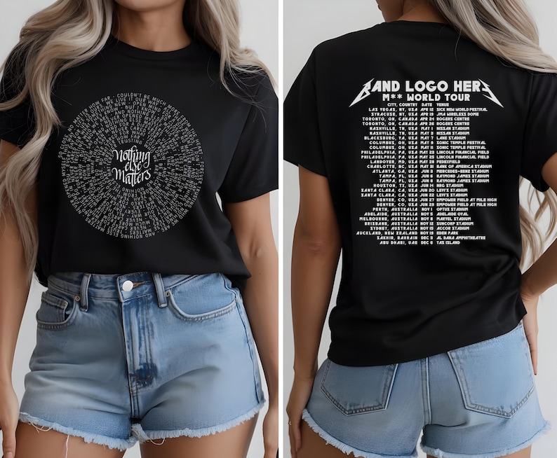 Nothing Else Matters Song Lyric Two-Sided Shirt, Metal Band World Tour Vinyl Design Shirt