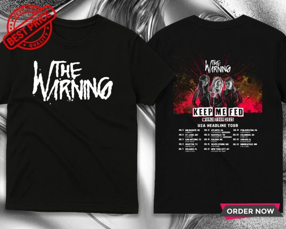 The Warning Keep Me Feed Tour 2025 Shirt
