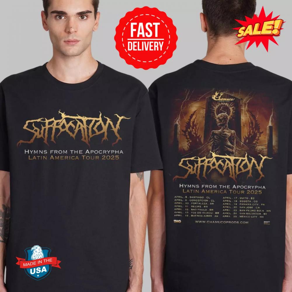 Suffocation Hymns From The Apocrypha Latin America Tour 2025 Tour Dates Shirt