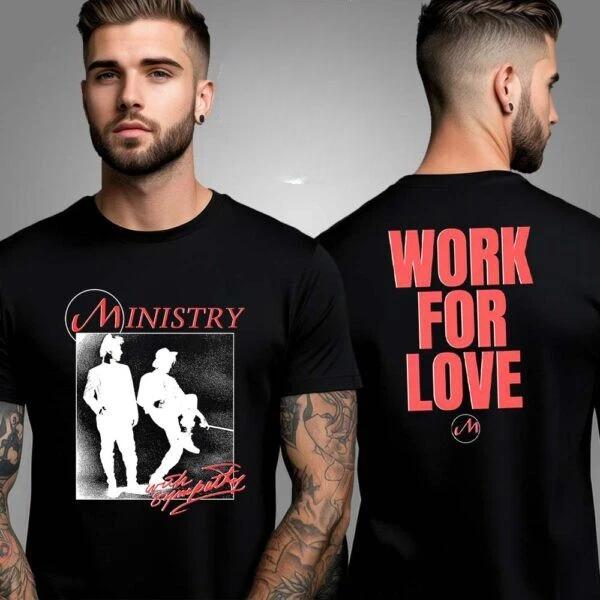 Ministry North America 2025 Tour Work For Love Unisex Shirt