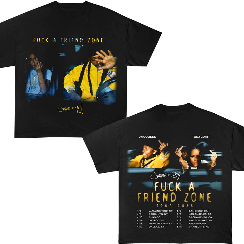 Def Loaj And Jacquees Fuck A Friendzone Tour Shirt