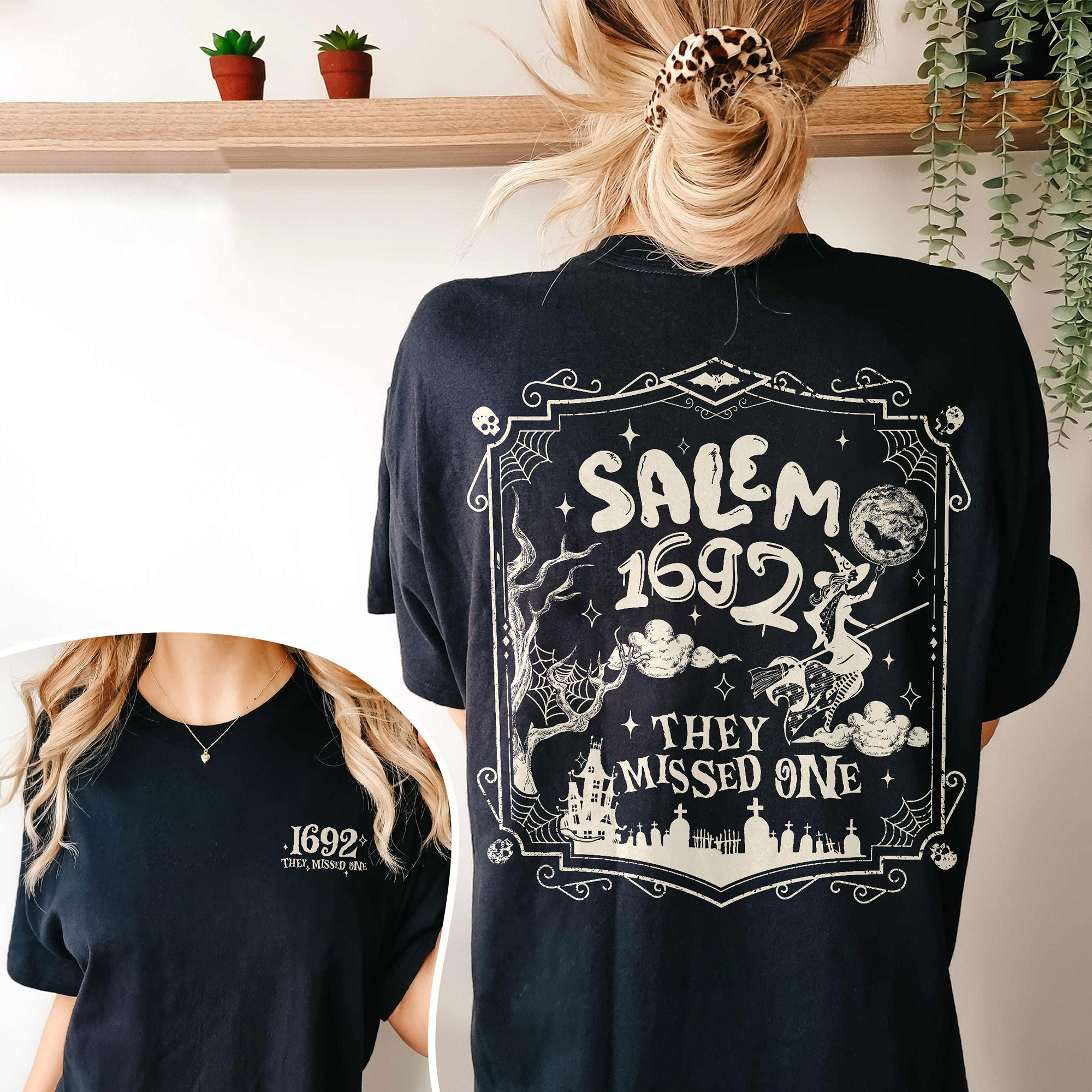 Salem 1692 They Missed One Shirt, Salem Witch Trials 1692 Shirt