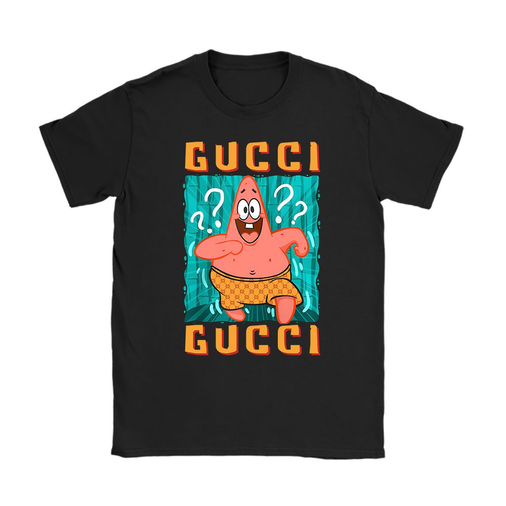 Patrick Star Gucci Unisex T-Shirt Cotton Tee BN14629