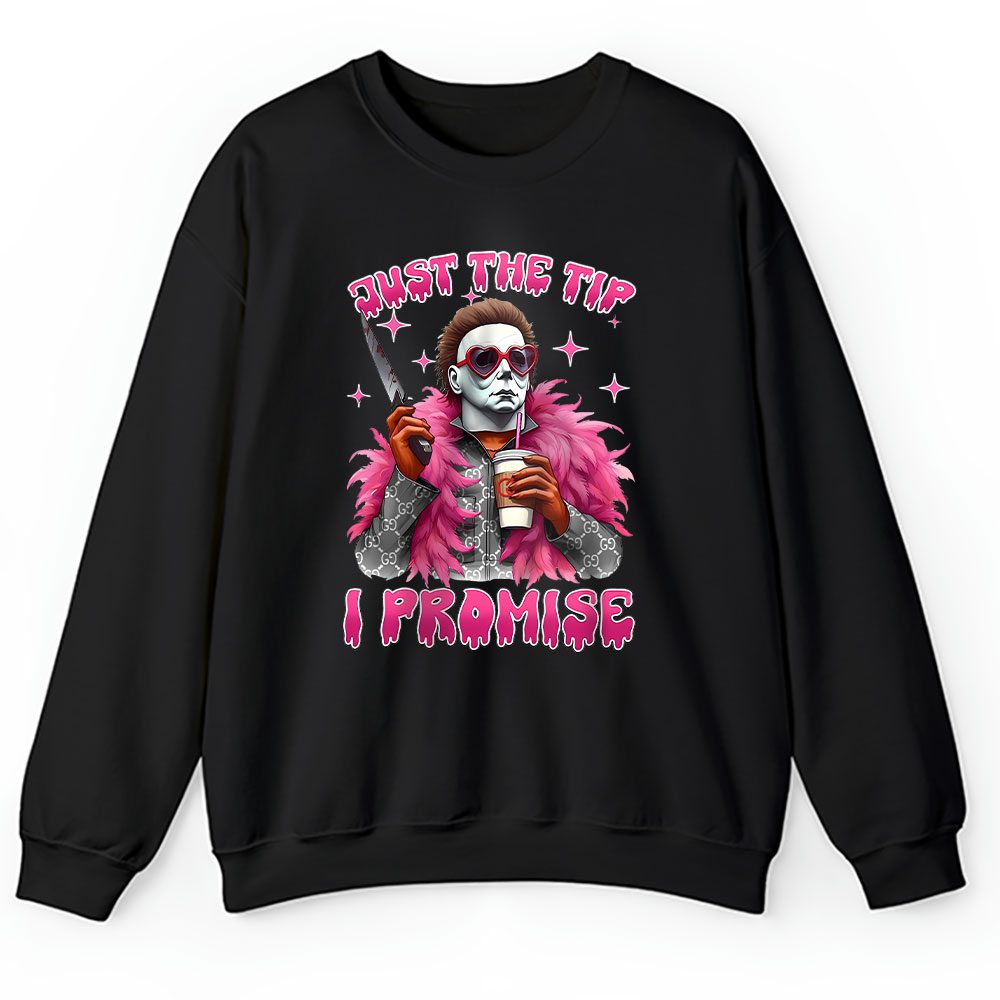 Halloween Horror Movie Just The Tip I Promise Gucci Unisex Sweatshirt BTN15112