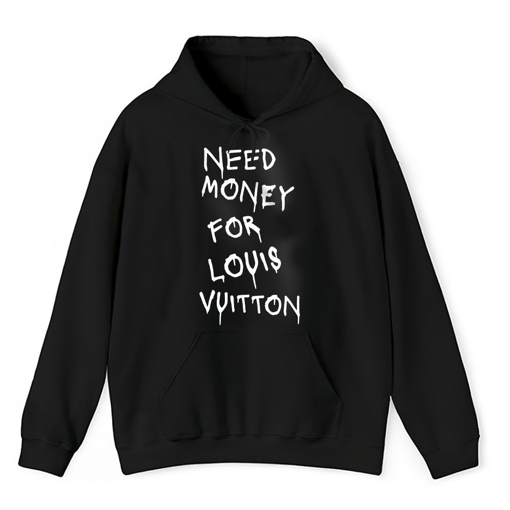 Need Money For Gucci Unisex Hoodie TAH17097