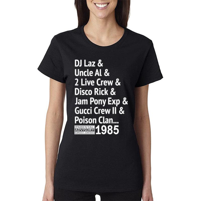 Di Laz Uncle Al 2 Live Crew Disco Rick Jam Pony Exp Gucci Crew Ii Poison Clan Women Lady T-Shirt