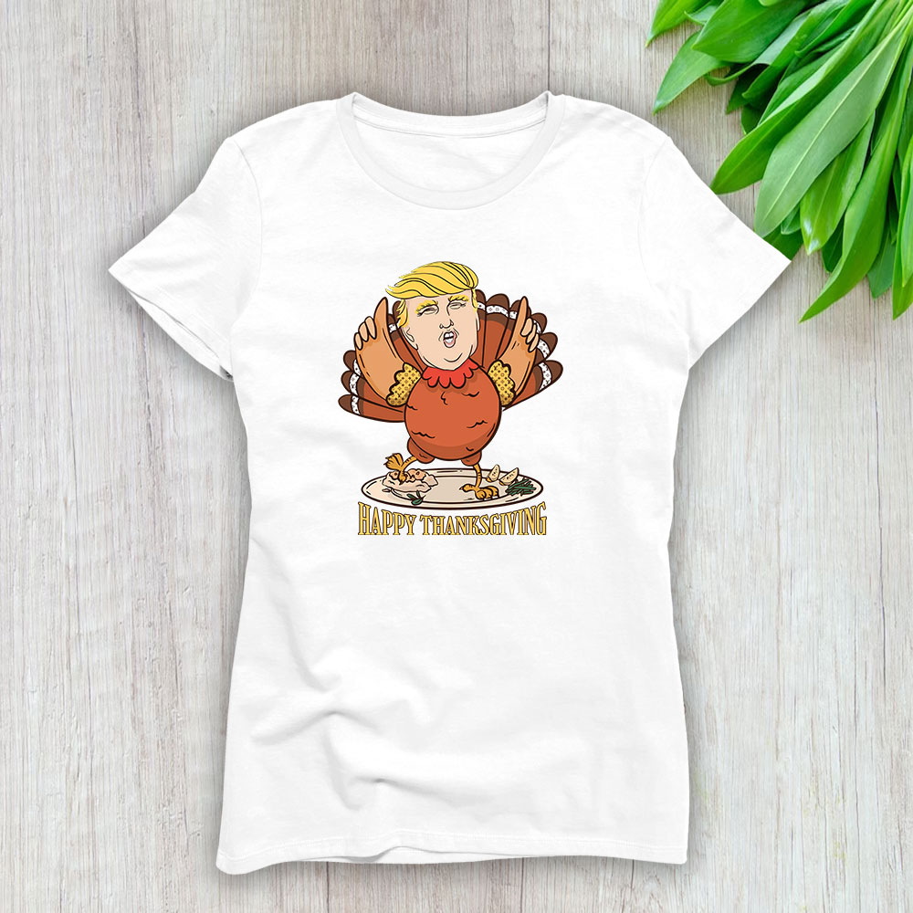 Happy Thanksgiving Donald Trump Louis Vuitton Lady T-Shirt Women BTN13318