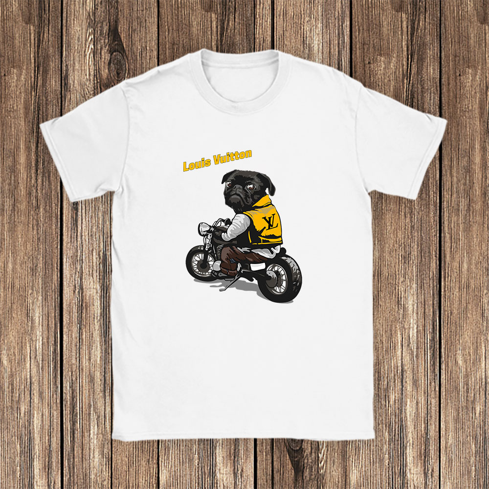Pug Dog Riding A Motorcycle Louis Vuitton Brand Unisex T-Shirt Cotton Tee BN6385