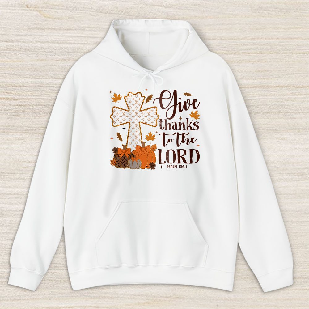 Give Thanks To The Lord Thanksgiving Coquette Louis Vuitton Unisex Hoodie TAH17746