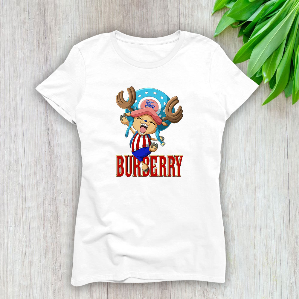 Chopperman Tony Tony Chopper One Piece Burberry Brand Lady T-Shirt Cotton Tee TLT6268