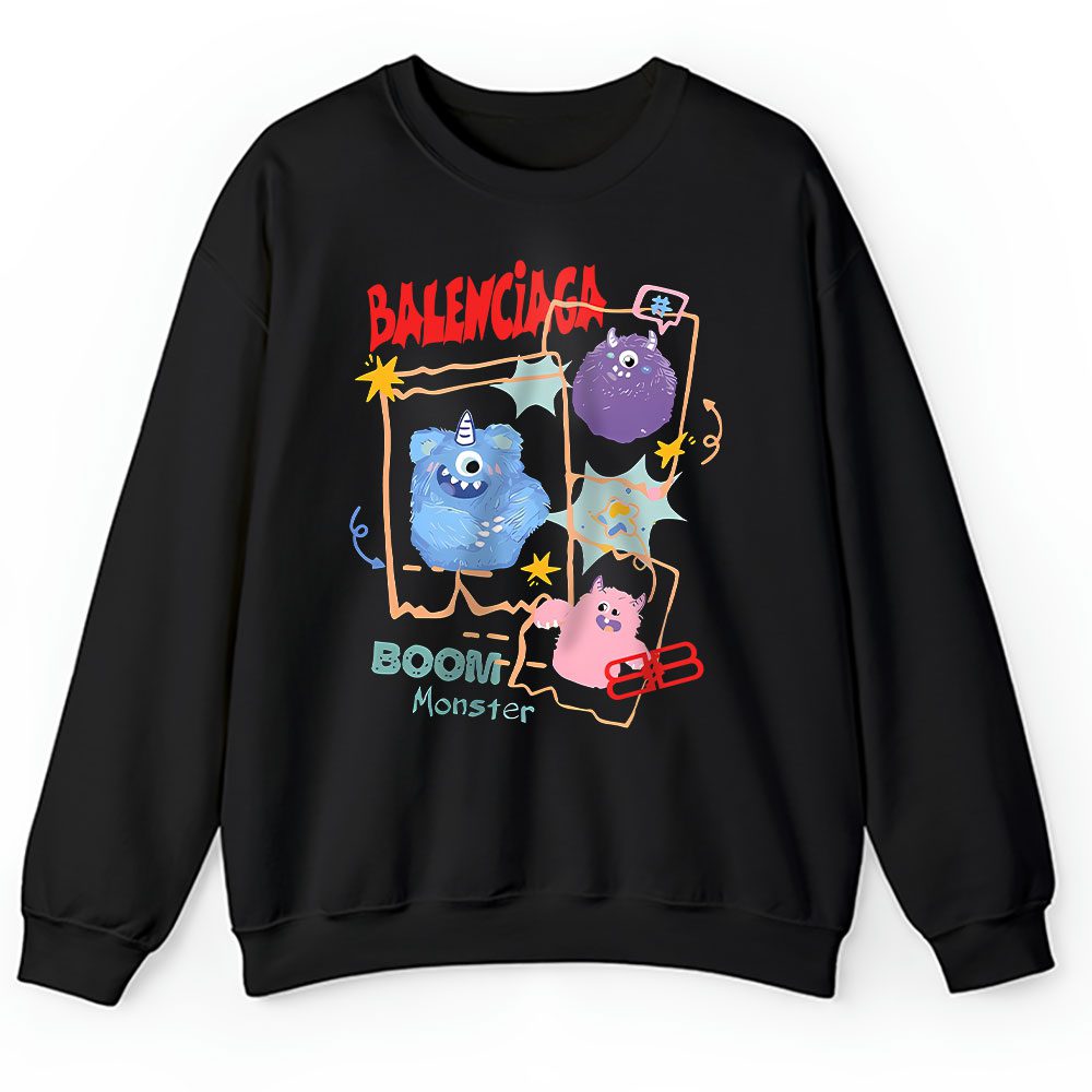 Boom Monster Balenciaga Unisex Sweatshirt BTN15058
