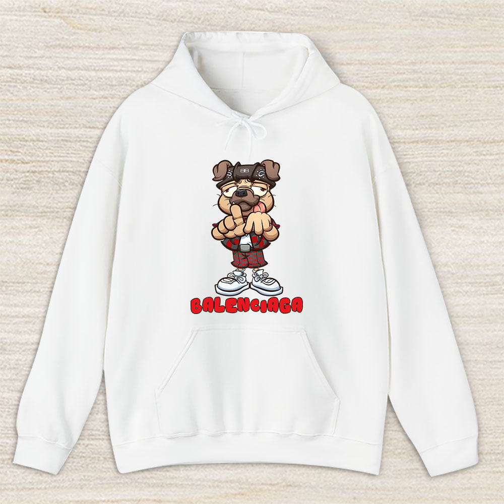 Cholo Pug Dog Making The Los Angeles Hand Sign Balenciaga Brand Unisex Hoodie TAH6249