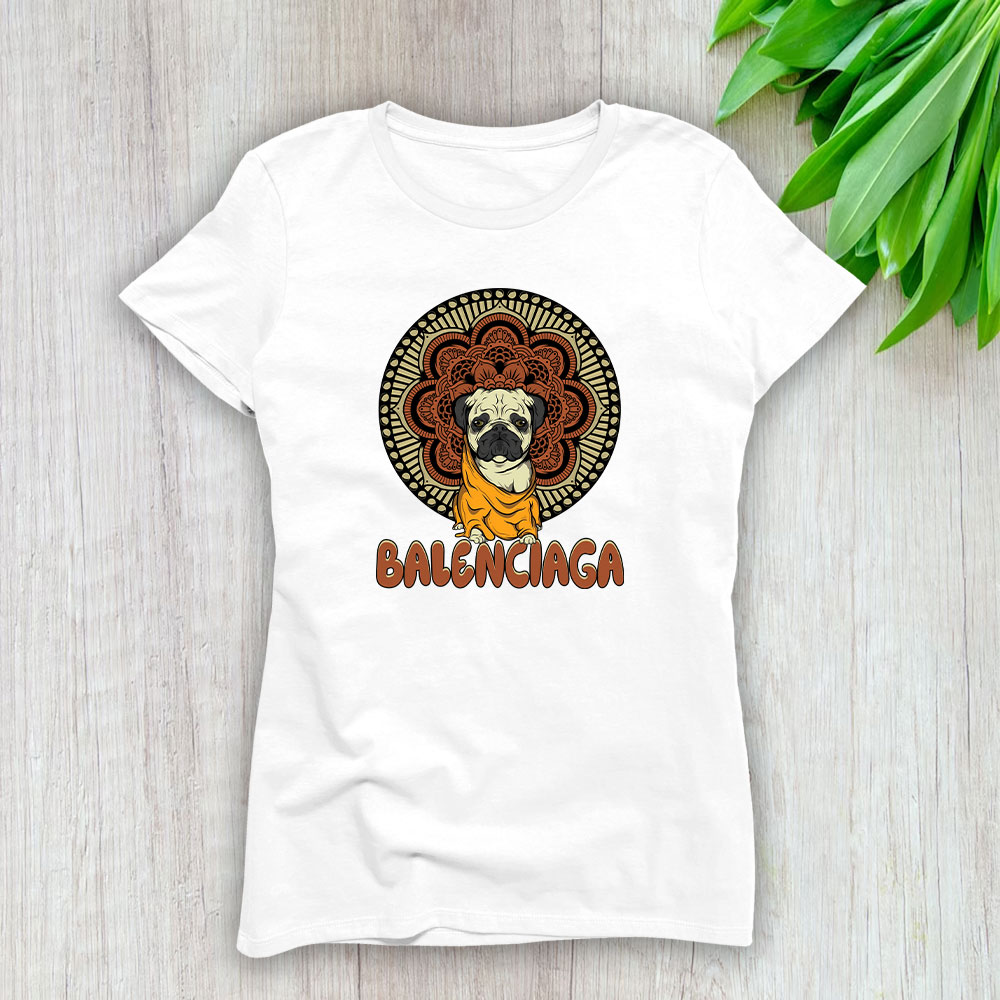 Cartoon Pug Dog Balenciaga Brand Lady T-Shirt Cotton Tee TLT6245