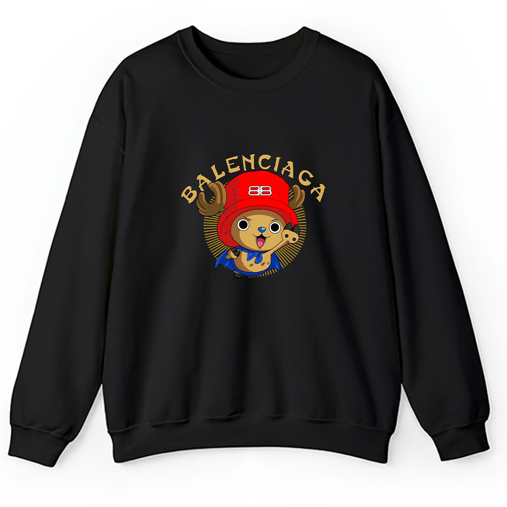 Chopperman Tony Tony Chopper One Piece Balenciaga Brand Unisex Sweatshirt BTN6264