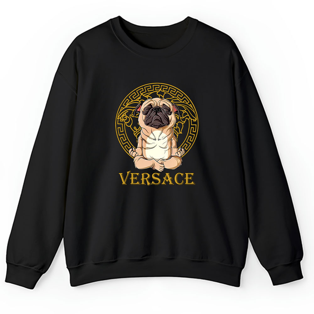 Cartoon Pug Dog Versace Brand Unisex Sweatshirt BTN5465