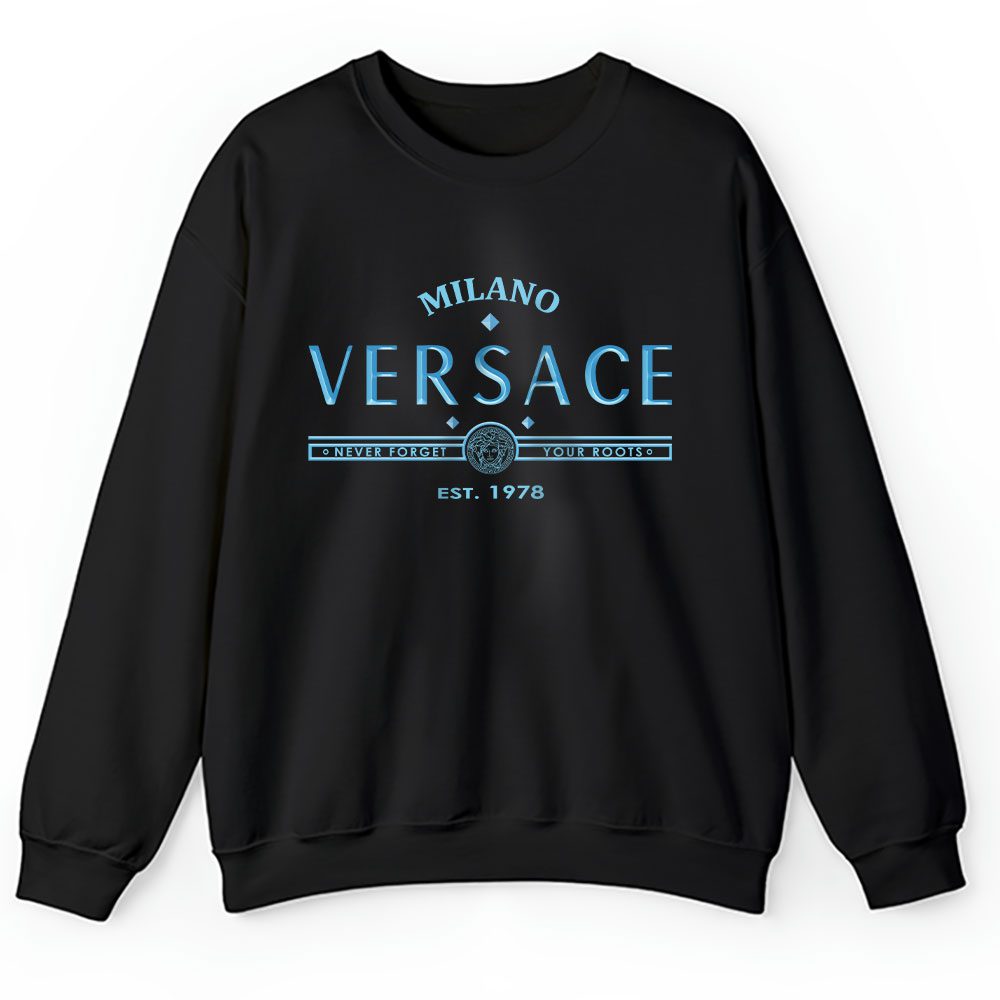 Never Forget Versace Logo Versace Unisex Sweatshirt BTN23346