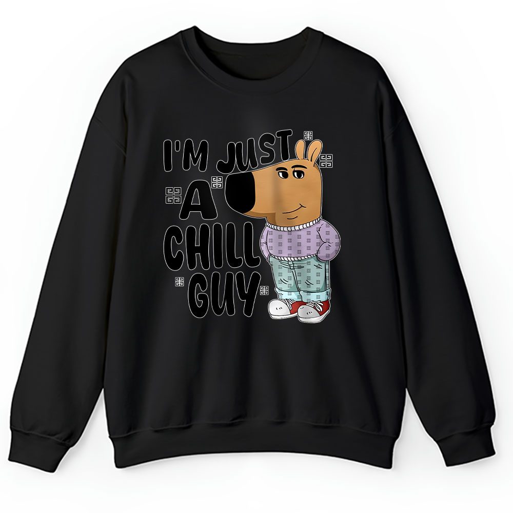 Im Just A Chill Guy Funny Givenchy Unisex Sweatshirt BTN24366