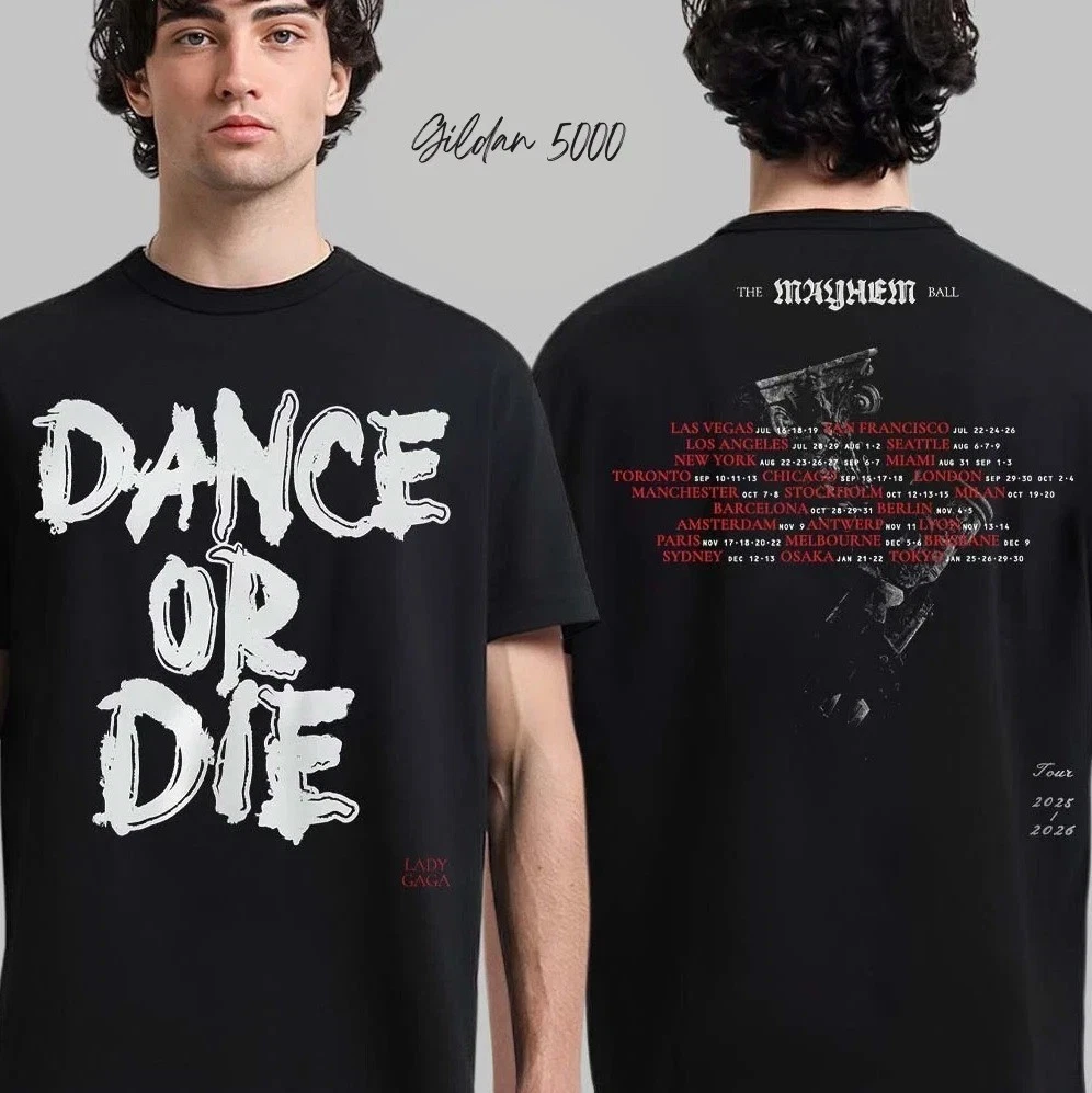 Lady Gaga The Mayhem Ball Tour 2025 2026 Dance Or Die T-Shirt