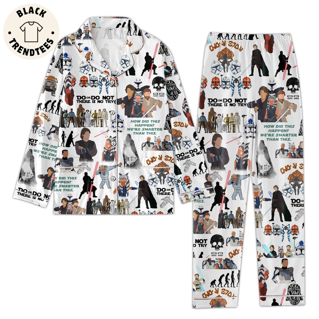Do Or Do Not There Is No Try Pajama Set