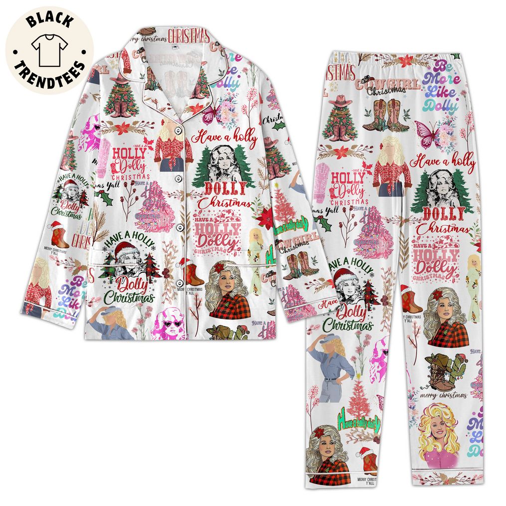 Have A Holly Dolly Portrait Design Pajama Set