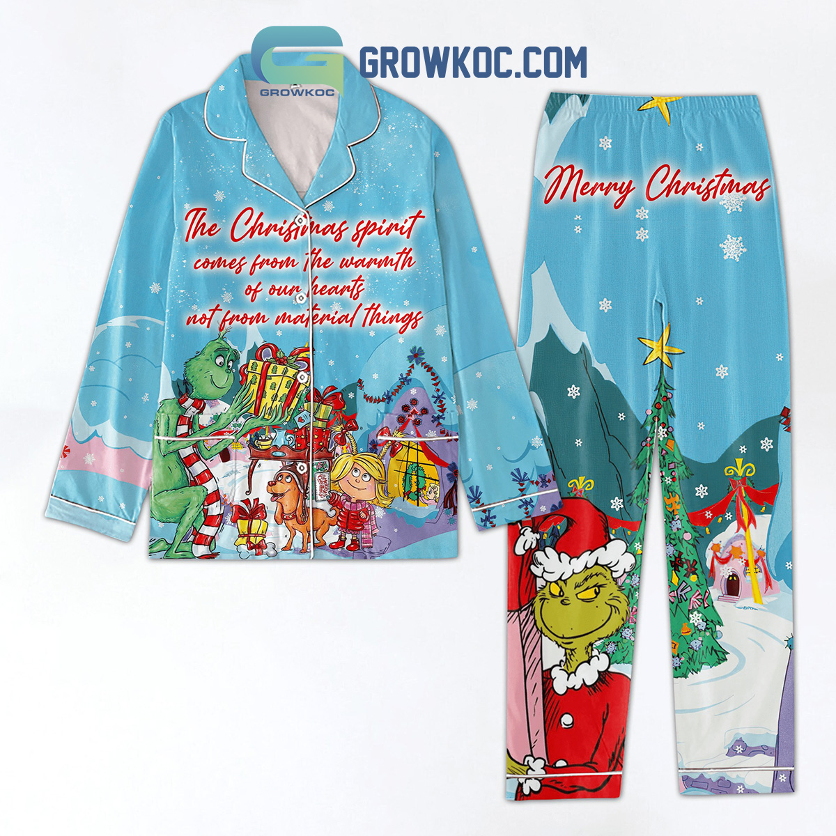 Grinch The Spirit Comes From The Warmth Of Our Hearts Not Form Material Things Pajama Set