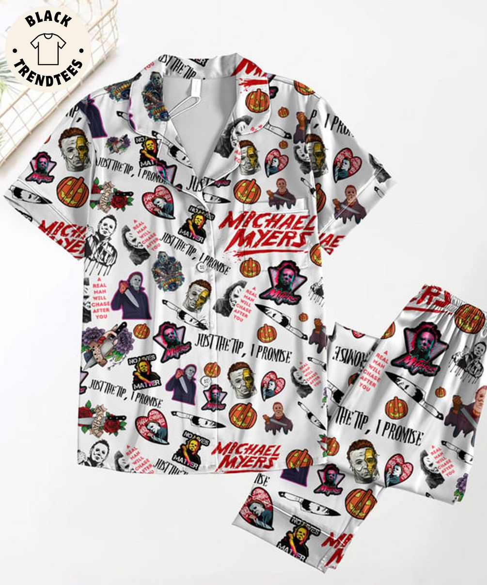 Michael Myers Just The Tip I Promise Mascot Design Pajama Set