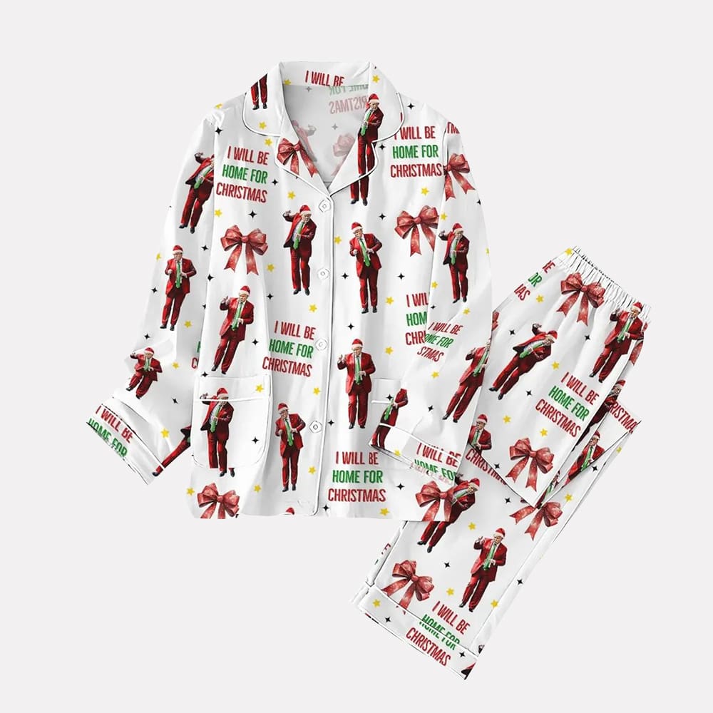 Santa Trump Dance 2025 Coquette Bow I Will Be Home For Pajama Set