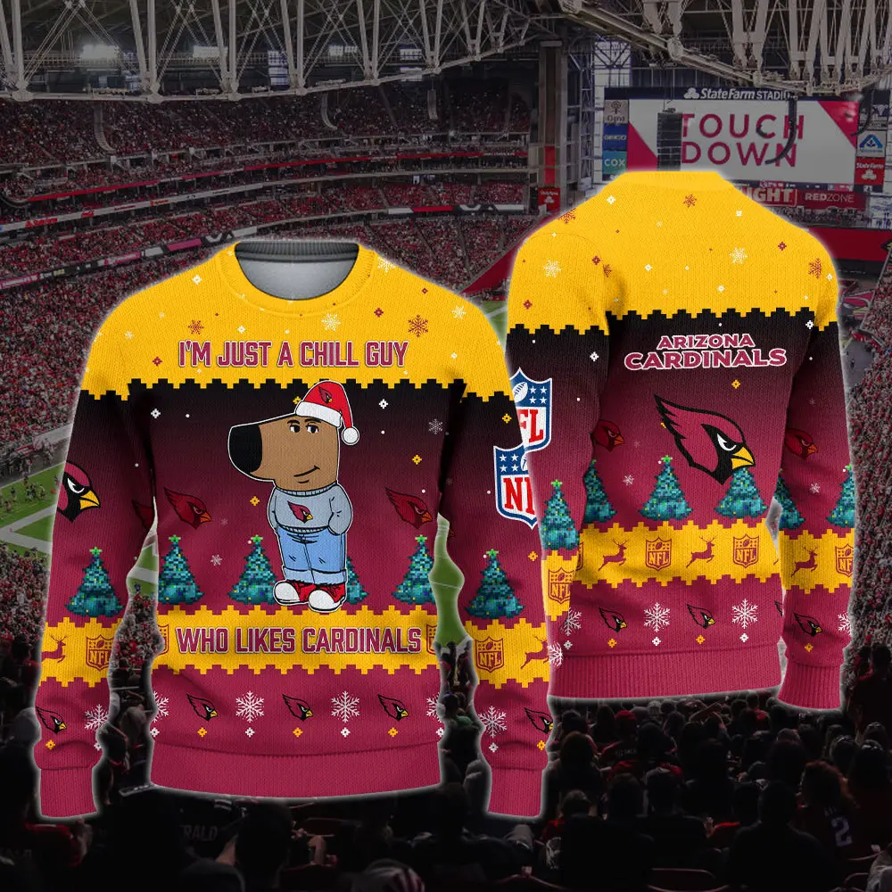 Arizona Cardinals NFL Im Just A Chill Guy Funny Ugly Sweater