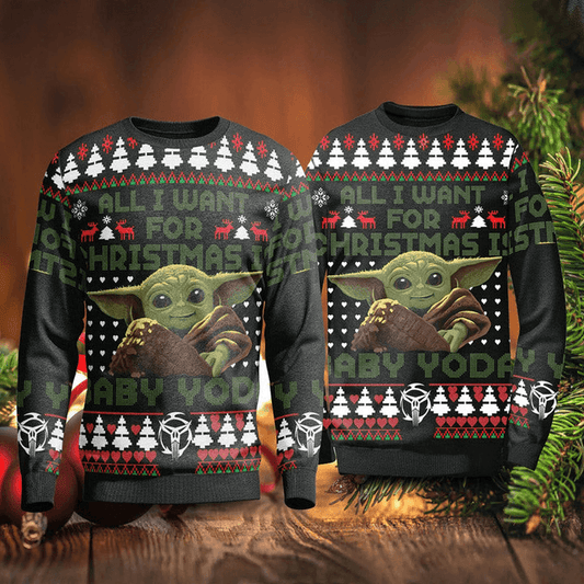 All I Want For Christmas Is Baby Yoda Christmas Ugly Sweater For men
