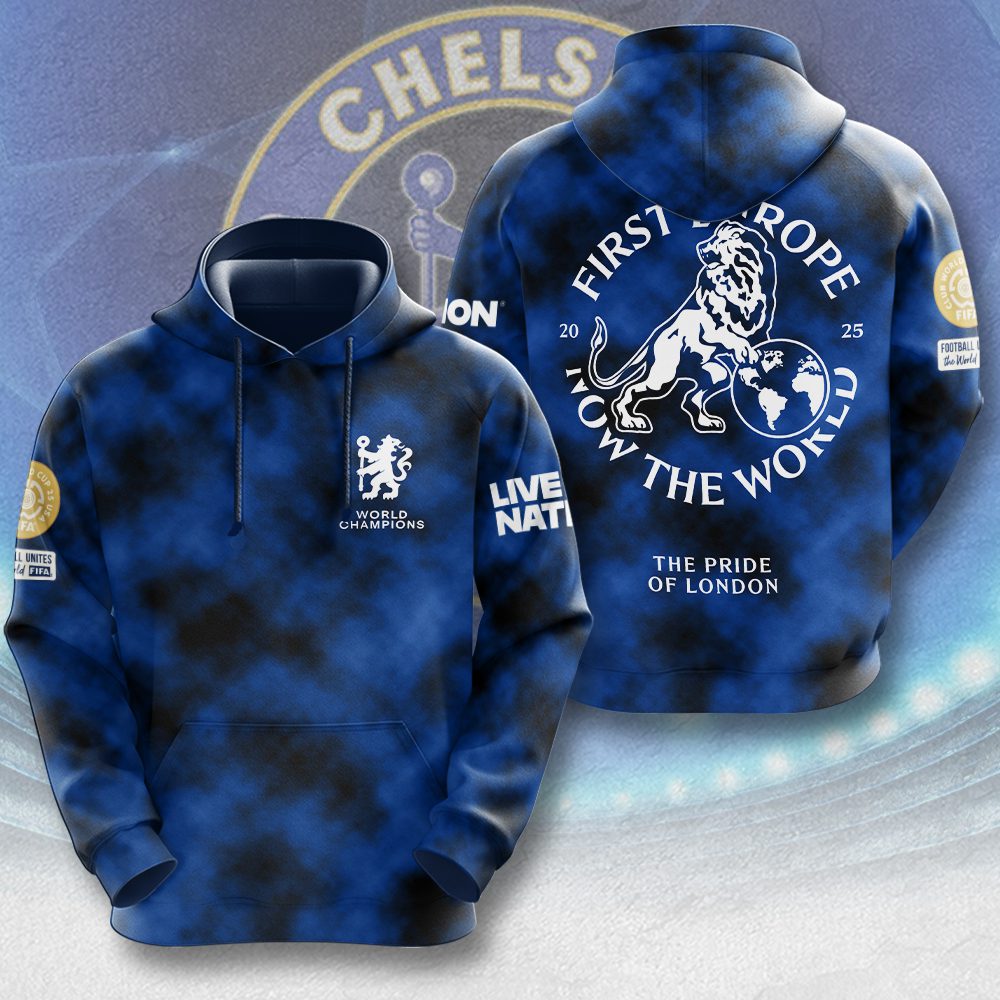 Chelsea Fc Champion Fifa Club World Cup 2025 Now The World Hoodie Sport Outfit