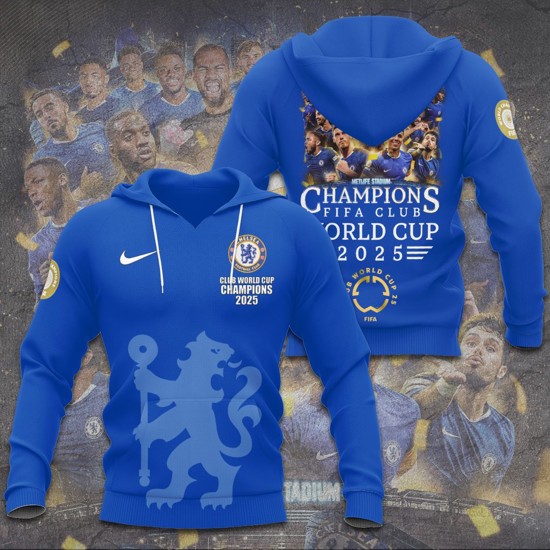 2025 Chelsea Fc Final Fifa Club World Cup 3D Hoodie