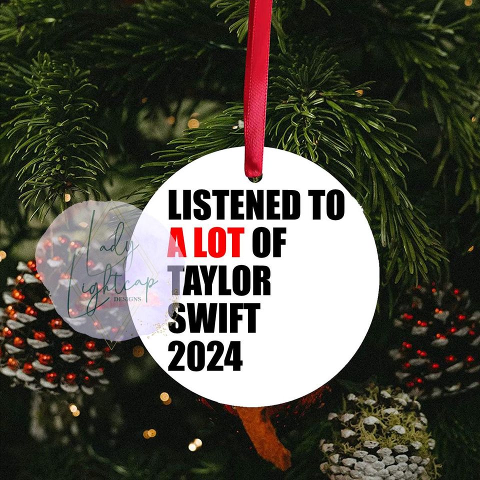 A Lot of Swift Ornament / Swift Christmas Ornament / Swiftmas / Eras Tour / A Lot Going On / 1989 / Listened to A Lot of Taylor