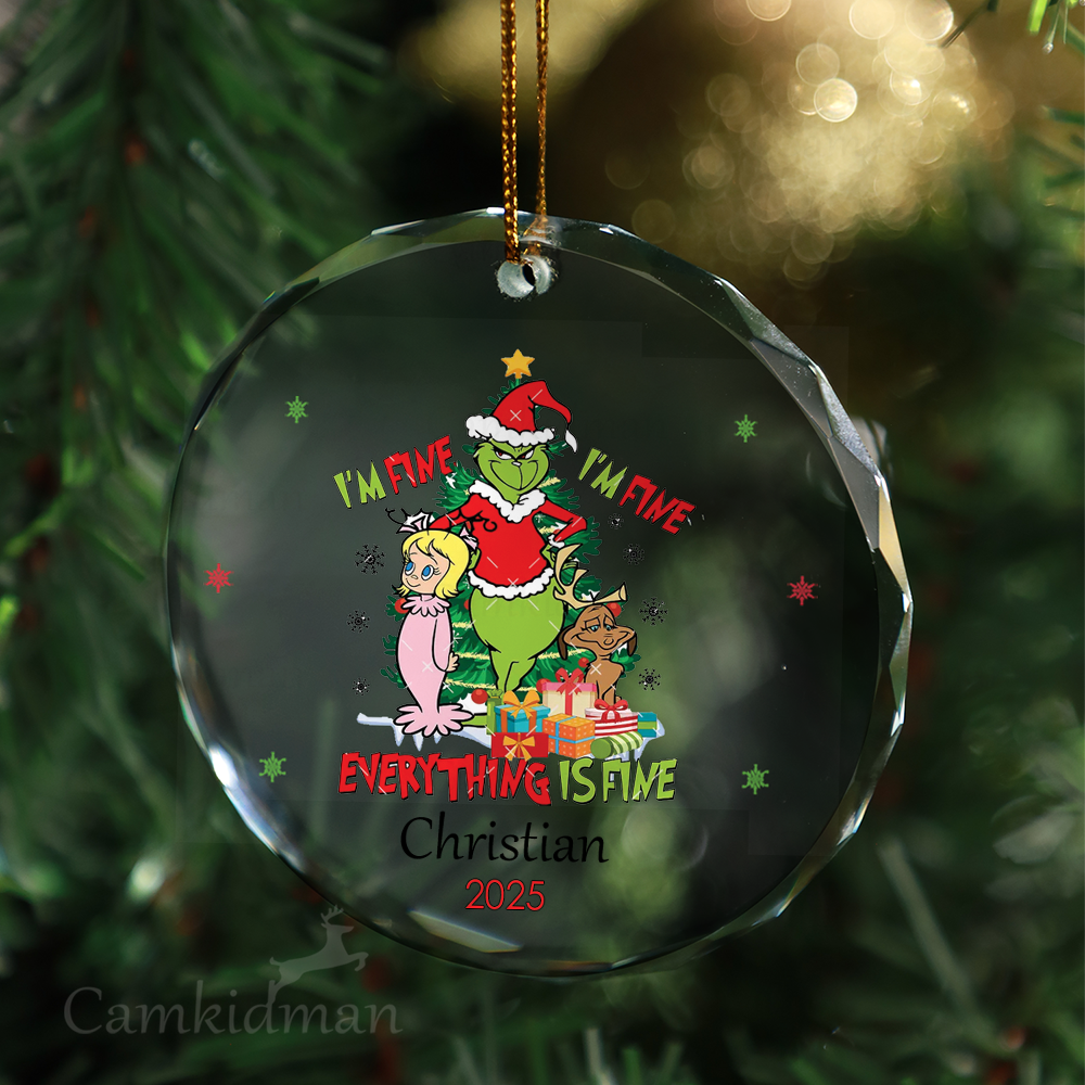 Im Fine Everythings Fine Grinch 2025 Round Decoration Glass Christmas Ornament