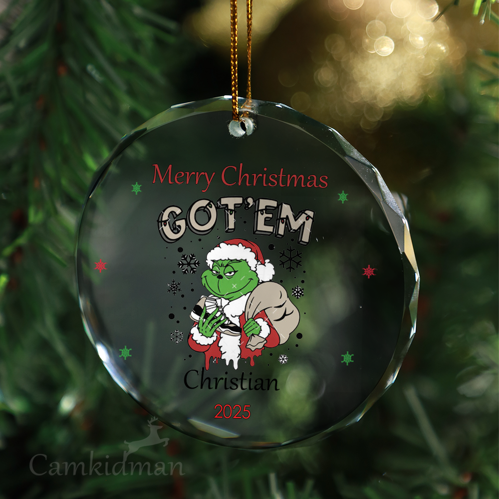 Grinch Got Em Funny Glass Christmas Ornament 2025 Personalized Name