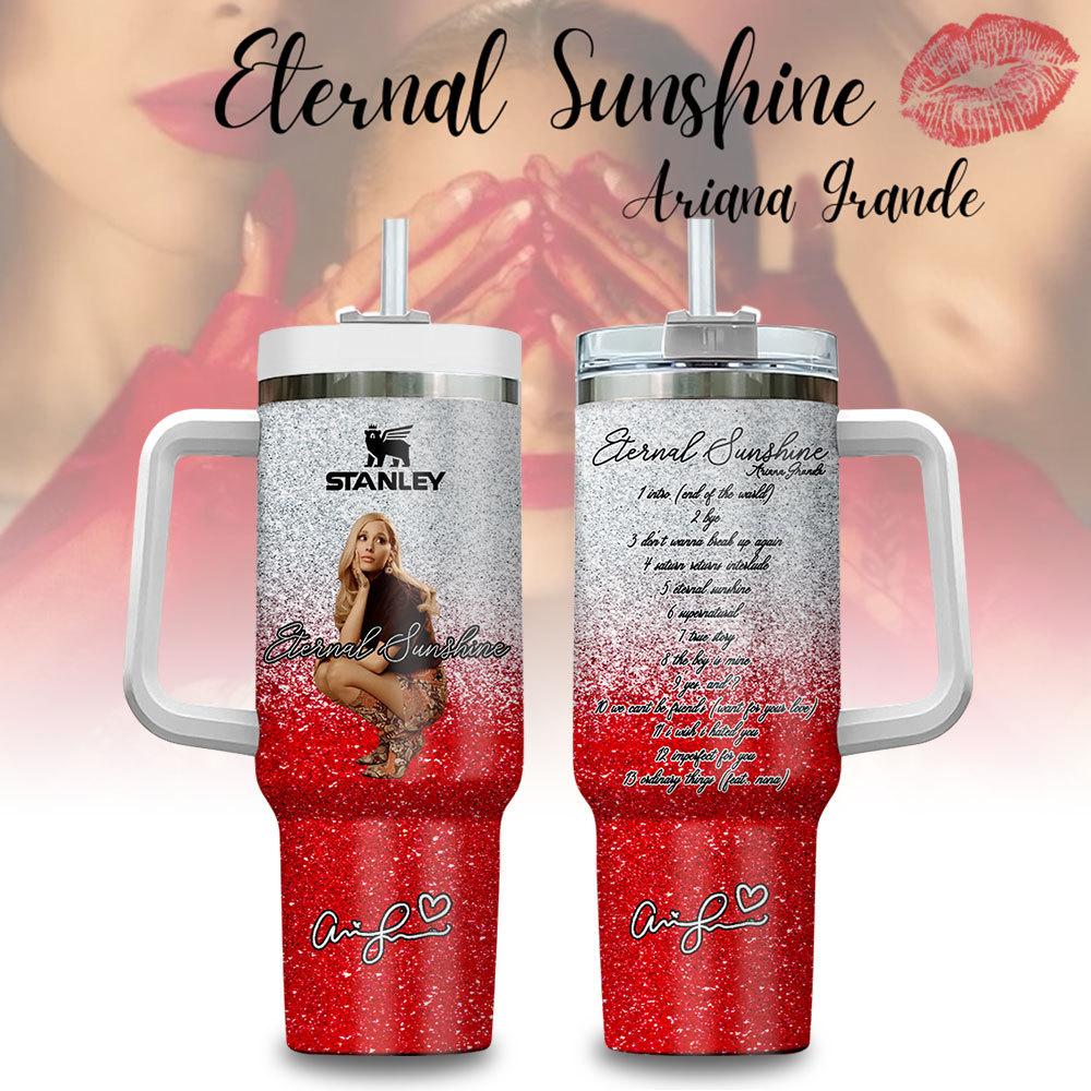 Ariana Grande Eternal Sunshine Glitter Music Custom Stanley Cup 40 oz Tumbler With Handle