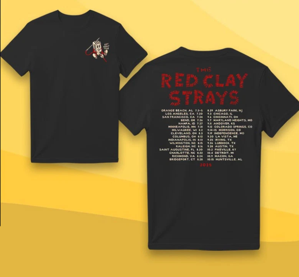 Red Clay Strays Merch Get Right Tour 2025 Two Sides T-Shirt